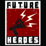 Обложка для Future Heroes (Future Heroes I) - The Rapture