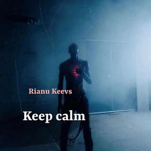 Обложка для Rianu Keevs - Keep Calm