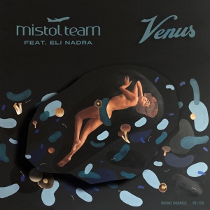 Обложка для Mistol Team, Eli Nadra - Venus