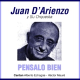 Обложка для Juan D´Arienzo feat. Alberto Echagüe - El Penado 14