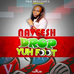 Обложка для Naveesh - Drop Yuh Foot