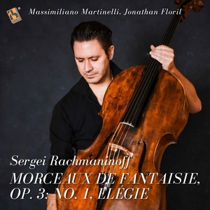Обложка для Massimiliano Martinelli, Jonathan Floril - Morceaux de Fantaisie, Op. 3: No. 1, Elégie