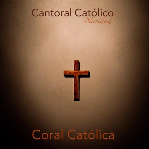 Обложка для Coral Católica - Campana Sobre Campana
