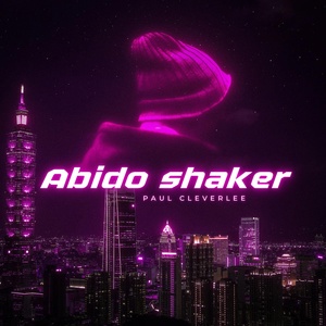 Обложка для Paul Cleverlee - Abido Shaker