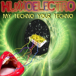 Обложка для Humo Electro - My Techno Your Techno (Industrial Mix)