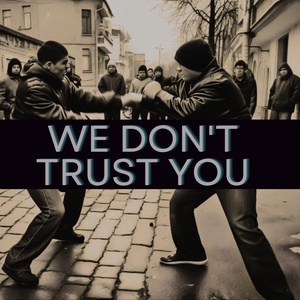 Обложка для Russian Children - WE DON'T TRUST YOU