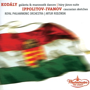 Обложка для Royal Philharmonic Orchestra, Arthur Rodzinski - Kodály: Marosszéki táncok (Dances of Marosszèk)