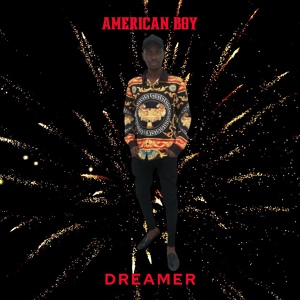 Обложка для American Boy - Dreamer