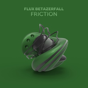 Обложка для Flux Betazerfall - Friction