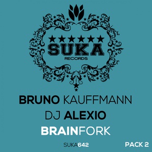 Обложка для Bruno Kauffmann & DJ Alexio - Brainfork