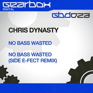 Обложка для Chris Dynasty - No Bass Wasted [public24074644]