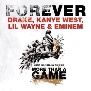 Обложка для Drake, Kanye West, Lil Wayne, Eminem - Forever