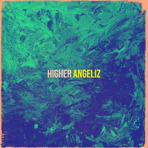 Обложка для Angeliz - Higher