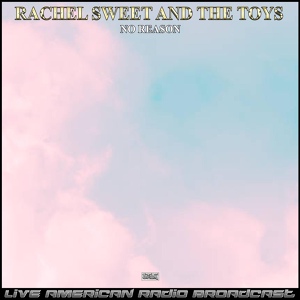 Обложка для Rachel Sweet & The Toys - New Age