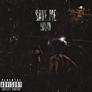 Обложка для LU$IN - Save Me