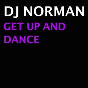 Обложка для DJ Norman - Get Up And Dance
