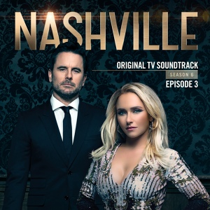 Обложка для Nashville Cast feat. Nic Luken - Different Kind Of Hot