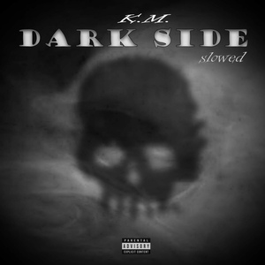 Обложка для K.M. - Dark Side (Slowed)
