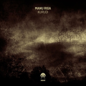 Обложка для Manu Riga - Kurudi