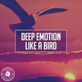 Обложка для [NFD™] Deep Emotion - Like A Bird (Original Mix)