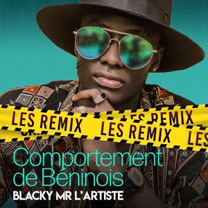 Обложка для Blacky Mr L'artiste feat. Marko Mariotti - Comportement de Béninois (feat. Marko Mariotti)