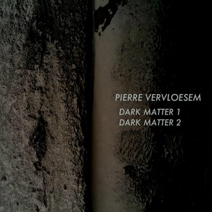 Обложка для Pierre Vervloesem - Dark Matter 2