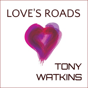 Обложка для Tony Watkins - Life Goes On