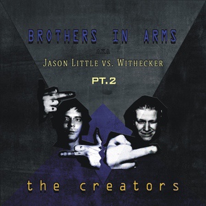 Обложка для Brothers in Arms A.K.A. Jason Little & Withecker - Giana Mutation
