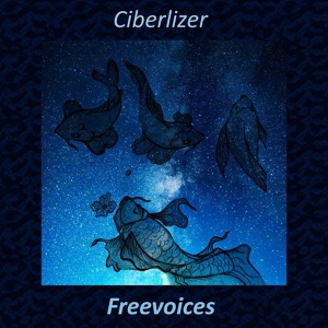 Обложка для Ciberlizer - Freevoices