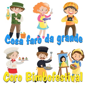 Обложка для Coro Bimbofestival - Che farò