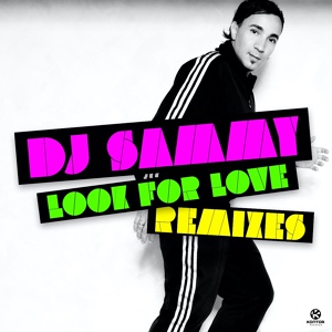 Обложка для DJ Sammy - Look for Love