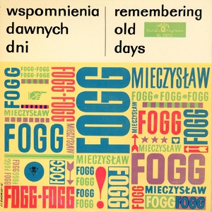 Обложка для Mieczysław Fogg - Zgubiłem dzień