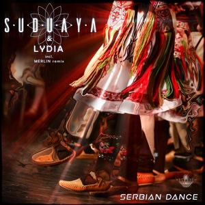 Обложка для Suduaya feat. Lydia - Serbian Dance