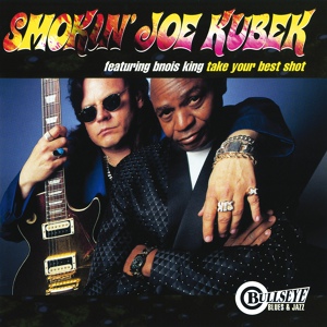 Обложка для Smokin' Joe Kubek feat. Bnois King - Never Enough