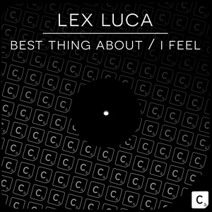 Обложка для Lex Luca - I Feel (Original Mix)