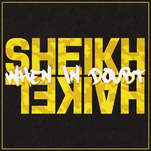 Обложка для Sheikh Haikel - Shock the World