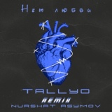 Обложка для TALLYO - Нет любви (Nurshat Asymov Ręṃiᶍ)