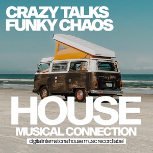 Обложка для Crazy Talks - Funky Chaos
