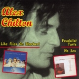 Обложка для Alex Chilton - Like Flies On Sherbert