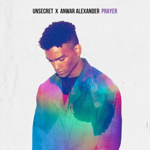 Обложка для UNSECRET, Anwar Alexander - Prayer