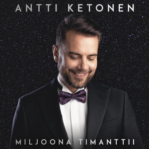 Обложка для Antti Ketonen - Miljoona timanttii