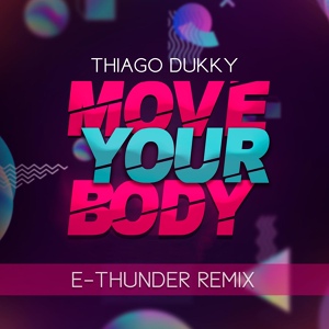 Обложка для Thiago Dukky - Move Your Body