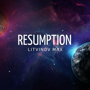 Обложка для LITVINOV MAX - Resumption