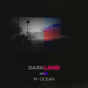 Обложка для M-Ocean - Darkland