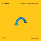 Обложка для Paredes - Without Intermission