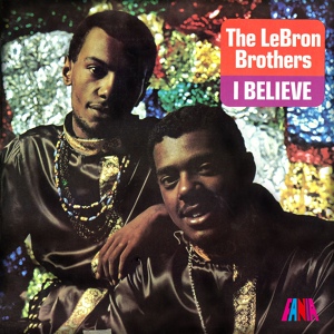 Обложка для Lebron Brothers - I Believe