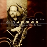 Обложка для Doug James - Blow Mr. Low (2001) - I Want A Little Girl