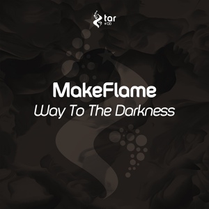 Обложка для MakeFlame - Way To The Darkness