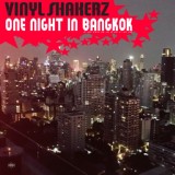 Обложка для Vinylshakerz - One Night in Bangkok