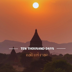 Обложка для Bali del Mar - Ten Thousand Days